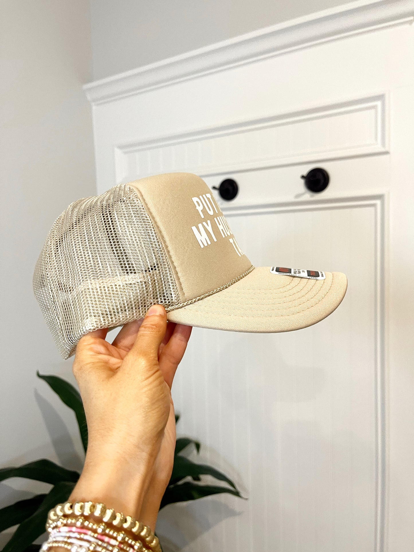 Put it on my husbands tab- Trucker Hat