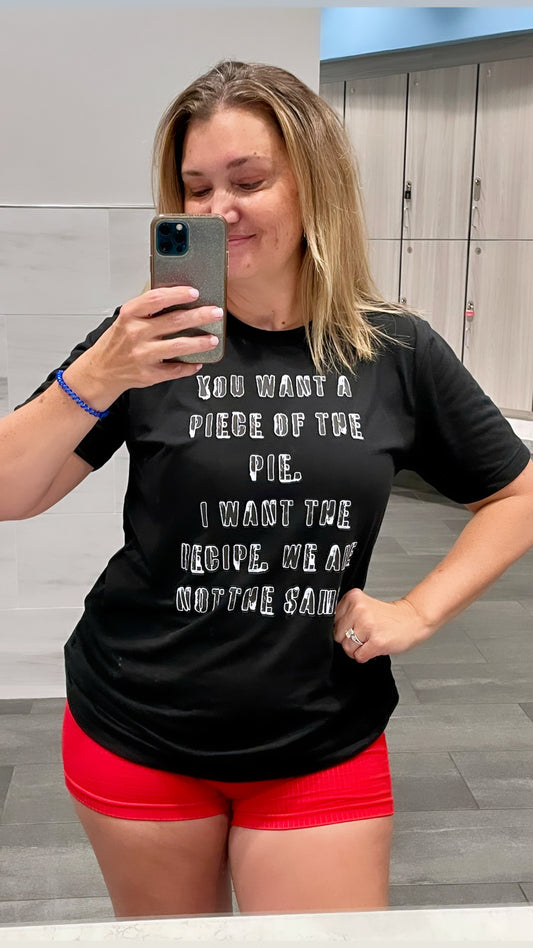 The whole recipe Tee!!